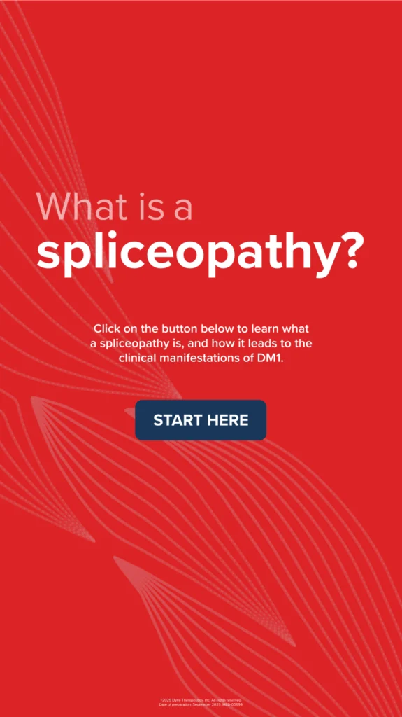 What is a spliceopathy? Interactive digital resource for DM1